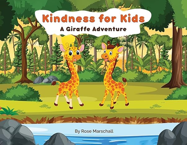 Kindness For Kids A Giraffe Adventure Book Front Cover